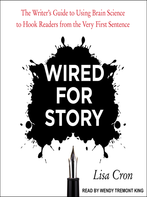 Title details for Wired for Story by Lisa Cron - Wait list